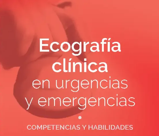 Ecografía clínica en urgencias y emergencias. COMPETENCIAS Y HABILIDADES